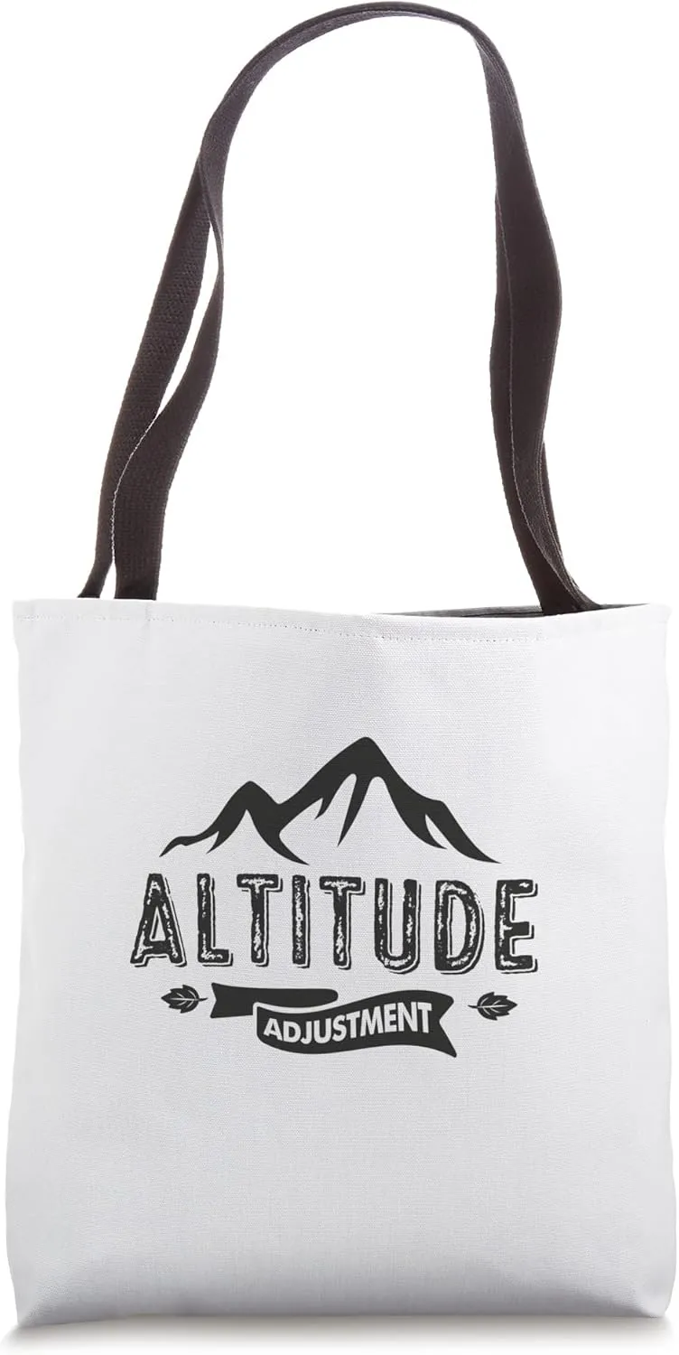 Altitude Adjustment; for Hiking & Trekking Tote Bag