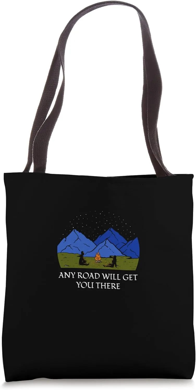 Any Road Will Get You There Hiking Mountain Hiker Summit Tote Bag