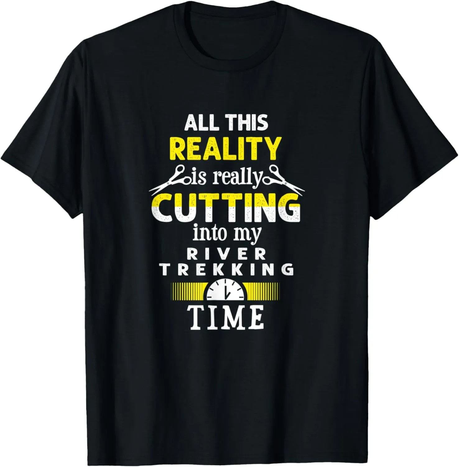 Cutting into River Trekking Time Funny River Climbing T-Shirt