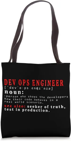 DevOps funny dictonary entry how code behaves Tote Bag