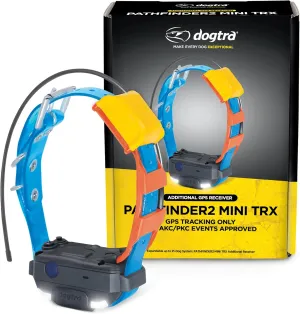 Dogtra Pathfinder 2 Mini TRX Additional Receiver Dog GPS Tracker LED Light Blue Collar SmartWatch Compatible Rechargeable Waterproof Free Offline Maps No Monthly Fee Smartphone Required
