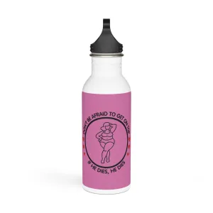 Don't Be Afraid To Get On Top... Stylish Stainless Steel Water Bottle - Eco-Friendly, Durable, Perfect for On-the-Go - Pink