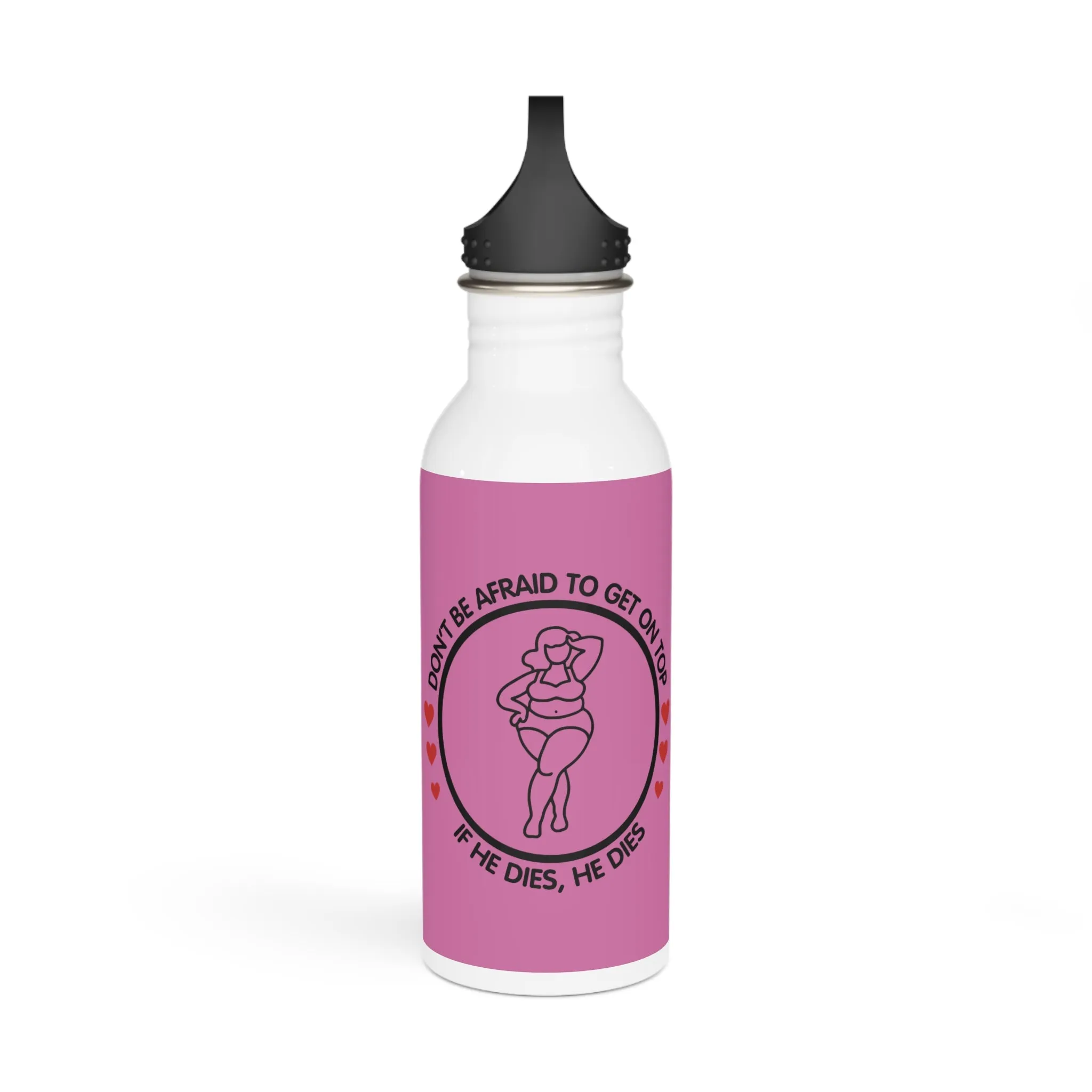 Don't Be Afraid To Get On Top... Stylish Stainless Steel Water Bottle - Eco-Friendly, Durable, Perfect for On-the-Go - Pink