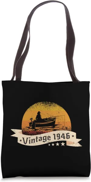 Fisher-men Vintage born 1946 Birthday Fishing-boat Fishing Tote Bag