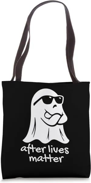Funny Paranormal Investigator Gift Afterlives Matter Ghost Tote Bag