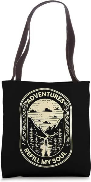 Hiking Adventures Refill My Soul Outdoors Lover Hiking Tote Bag
