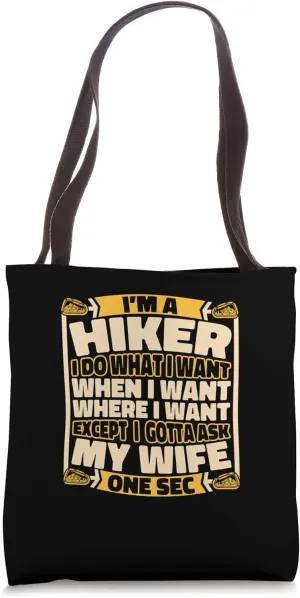 Hiking Trail Mountain Hiker - Hike Tote Bag