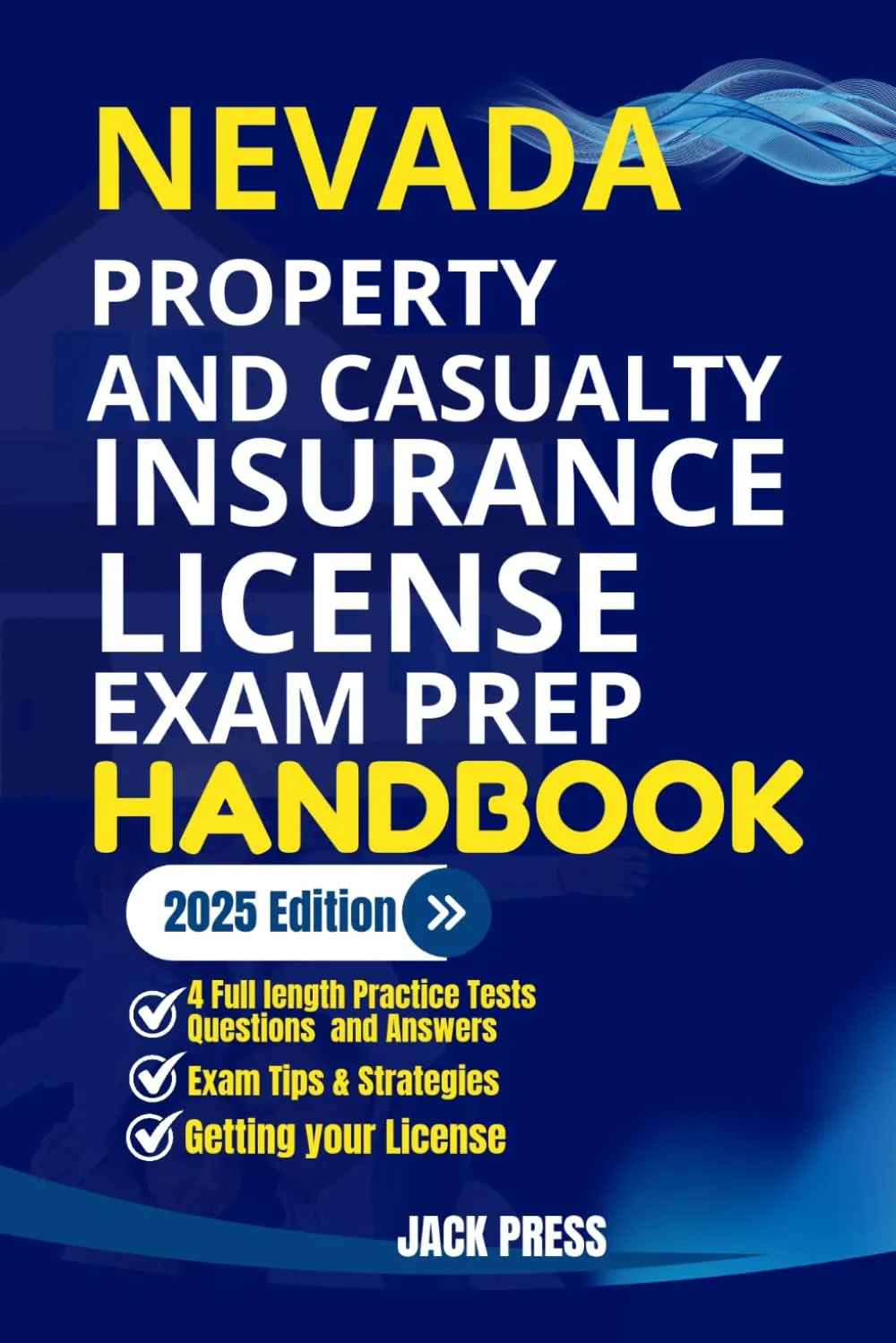 NEVADA PROPERTY AND CASUALTY INSURANCE LICENSE EXAM PREP HANDBOOK: A Comprehensive Guide to Passing the Exam on Your First Try (USA PROPERTY AND CASUALTY INSURANCE EXAM PREP MANUAL)