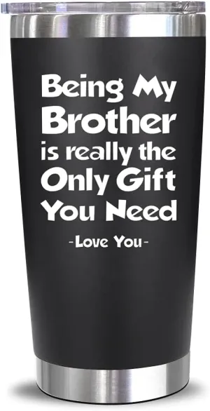 NewEleven Fathers Gift For Brother From Sister, Bro - Best Birthday Gift For Big, Little Brother, Siblings, Brothers In Law - Funny Gag Gifts For Men - 20 Oz Tumbler