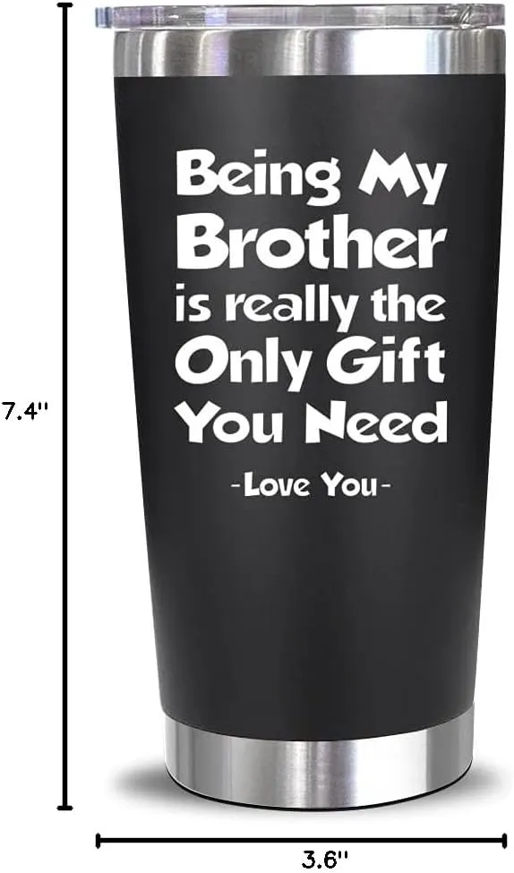 NewEleven Fathers Gift For Brother From Sister, Bro - Best Birthday Gift For Big, Little Brother, Siblings, Brothers In Law - Funny Gag Gifts For Men - 20 Oz Tumbler