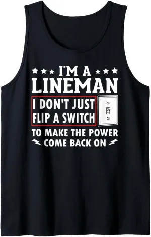 Power Lineman Quote Pole Climbing Electrician Flip A Switch Tank Top