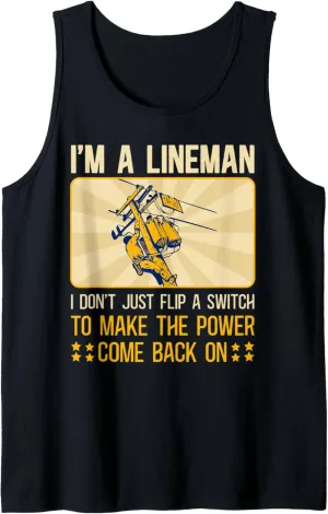 Power Lineman Quote Pole Climbing Electrician Flip A Switch Tank Top