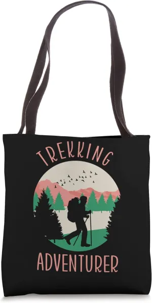 Trekking Adventurer Lover Hike Hiker Hiking Tote Bag