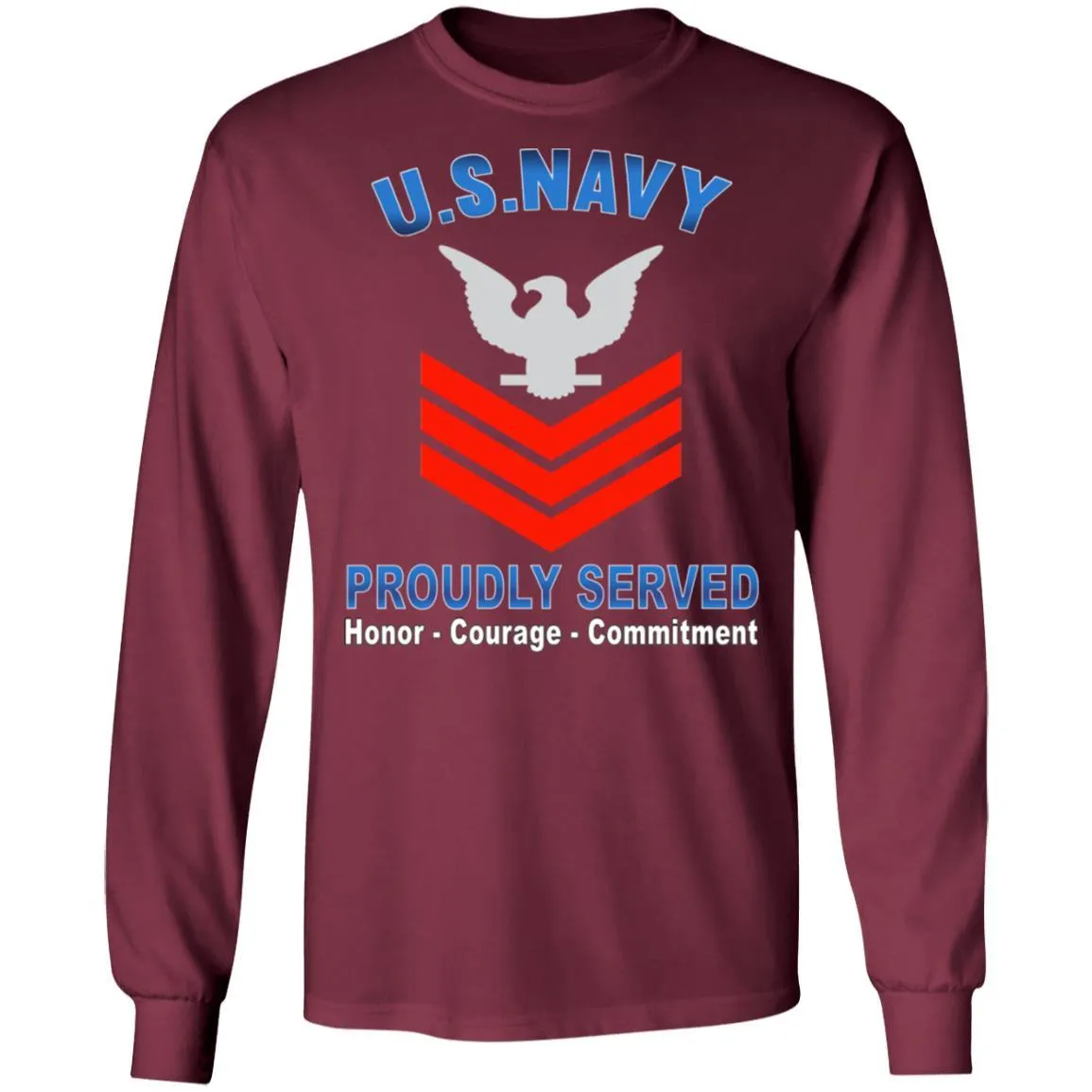 US Navy E-6 Petty Officer First Class E6 PO1 Collar Device Proudly Served T-Shirt On Front