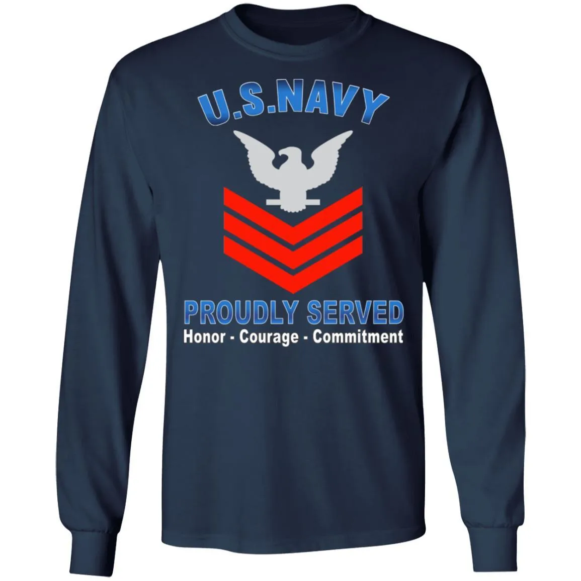 US Navy E-6 Petty Officer First Class E6 PO1 Collar Device Proudly Served T-Shirt On Front