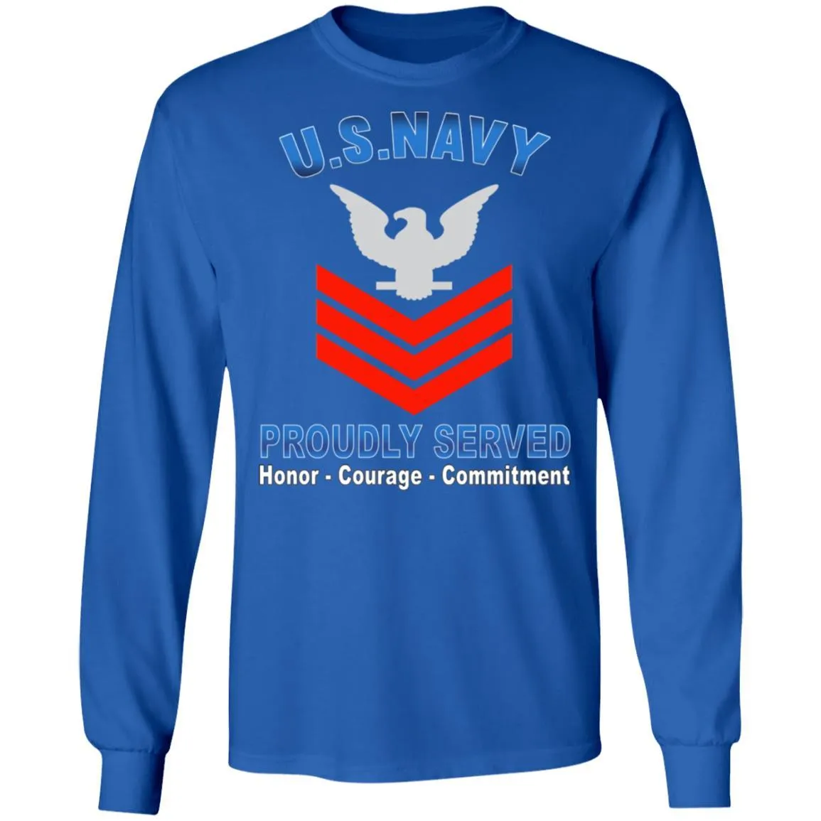 US Navy E-6 Petty Officer First Class E6 PO1 Collar Device Proudly Served T-Shirt On Front