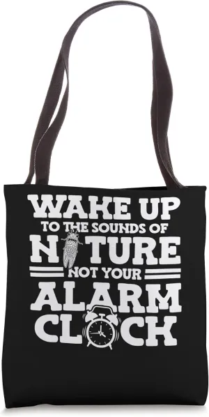 Wake Up To The Sounds Of Nature Hiker Alarm Clock Hiking Tote Bag
