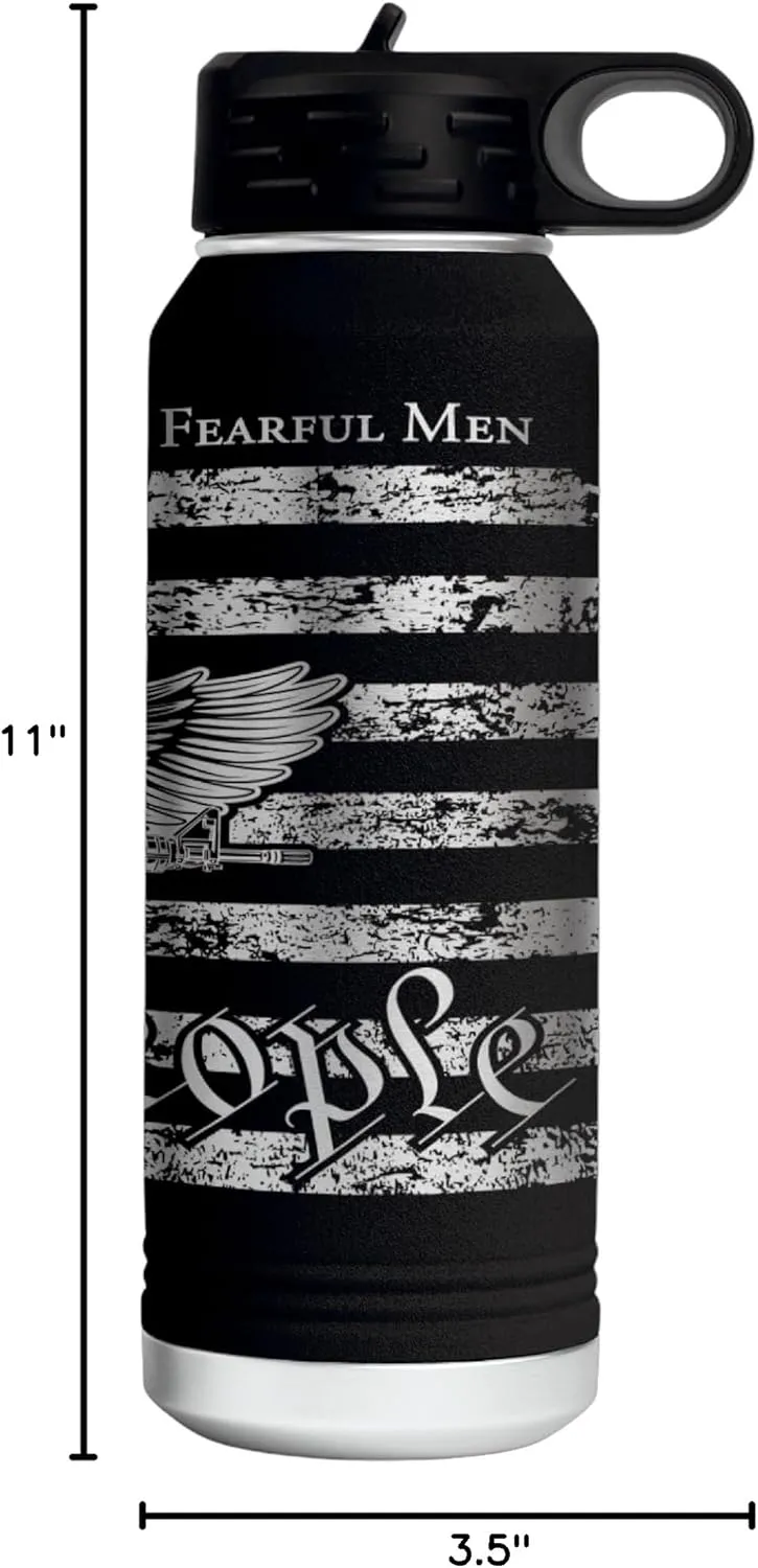 We Are Not Fearful Men 32 Ounce American Flag Double Walled Stainless Steel Insulated 32oz Water Bottle – Full 360 Degree Engraving – Engraved in USA