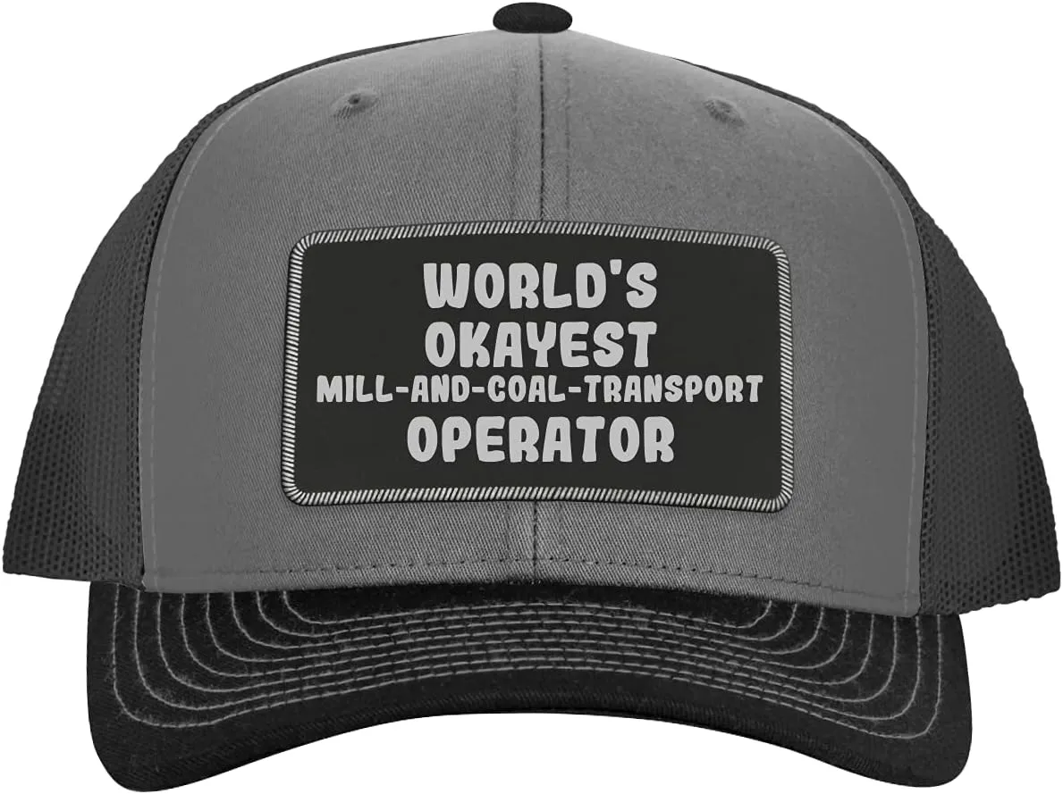 World's Okayest Mill-and-Coal-Transport Operator - Leather Black Patch Engraved Trucker Hat